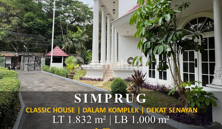 Dijual Rumah Klasik di Simprug Dekat ke Senayan
