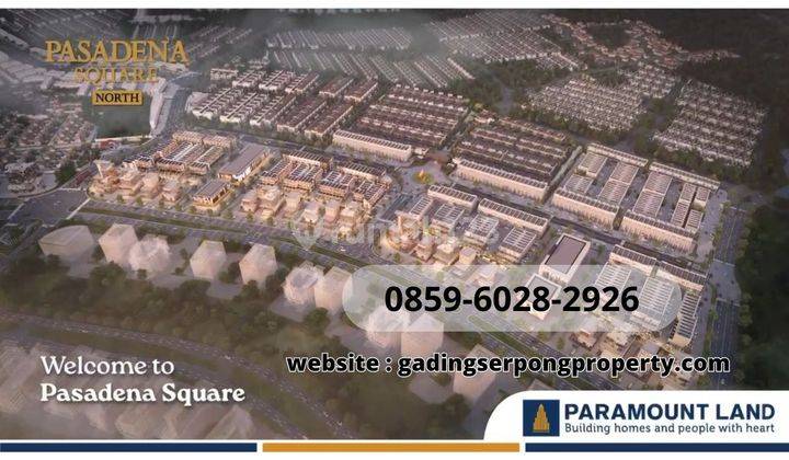 PASADENA NORTH SQUARE Cicilan 14jtan Unit terakhir dari Paramount land 1
