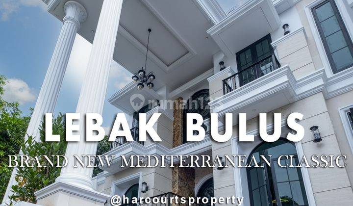  Di Jual For Sale Brand New Mediterranean Classic Area Lebak Bulus Jakarta Selatan 1