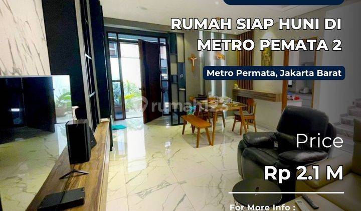 Rumah Apik 2 LantaI & Cantik, Siap Huni di Metro Pemata 2 1