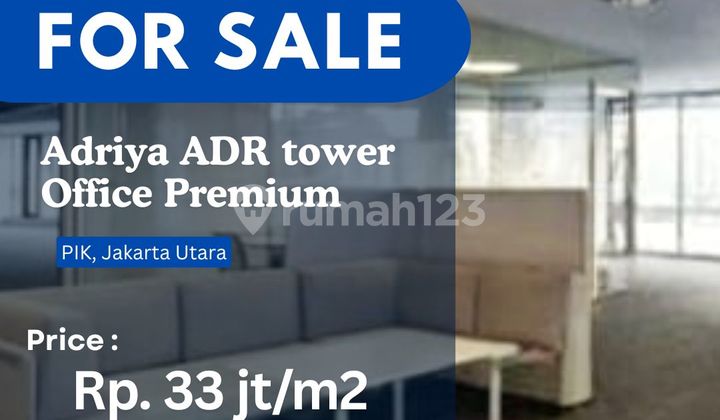 For Sale Adriya Adr Tower Office Premium Tower @Pik