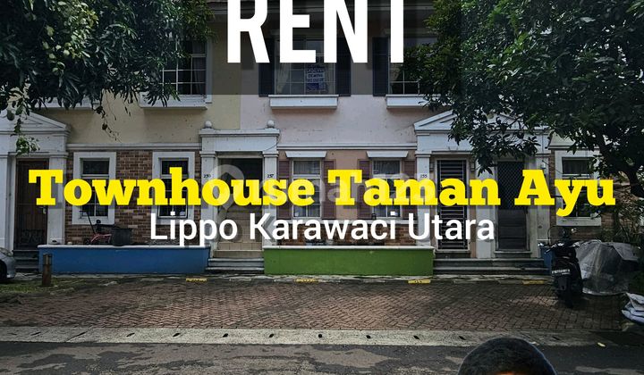 Disewakan Townhouse Fully Furnished Siap Huni Terjangkau di Lippo Karawaci Strategis Dekat Tol