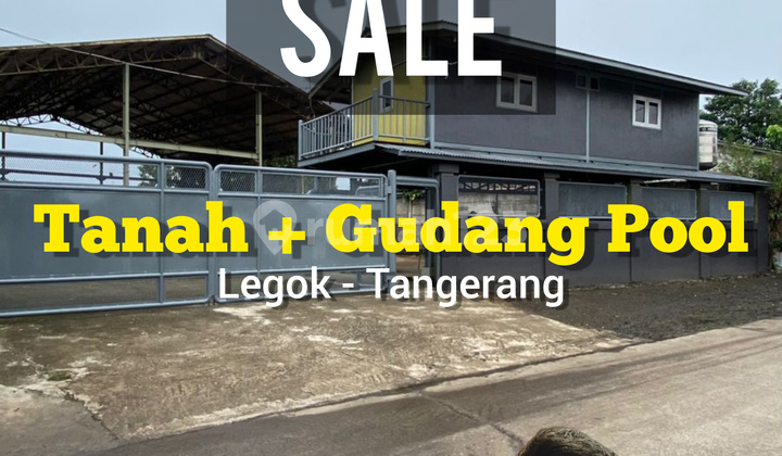Jual Tanah + Gudang Pool Siap Pakai Bisa Akses Kontainer 40 Ft Ada Office Lokasi Strategis