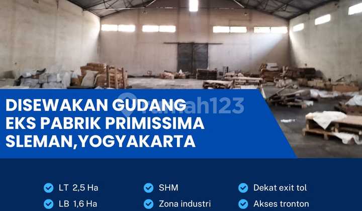 Ex-Factory Warehouse of Primissima, Strategic Location Sleman, Yogyakarta, 2.5 Ha