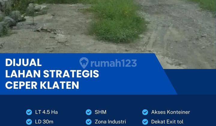 Dijual Lahan Zona Industri,lokasi Ceper, Klaten,luas 4,5 Ha,bu  1