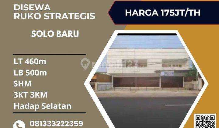 Disewa Ruko Strategis 2 Lantai Luas 460m2 Lokasi Solo Baru 1