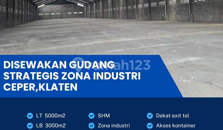 Warehouse in Super Strategic Industrial Zone Ceper, Klaten 5000m2 Warehouse in Super Strategic Industrial Zone Ceper, Klaten 5000m2