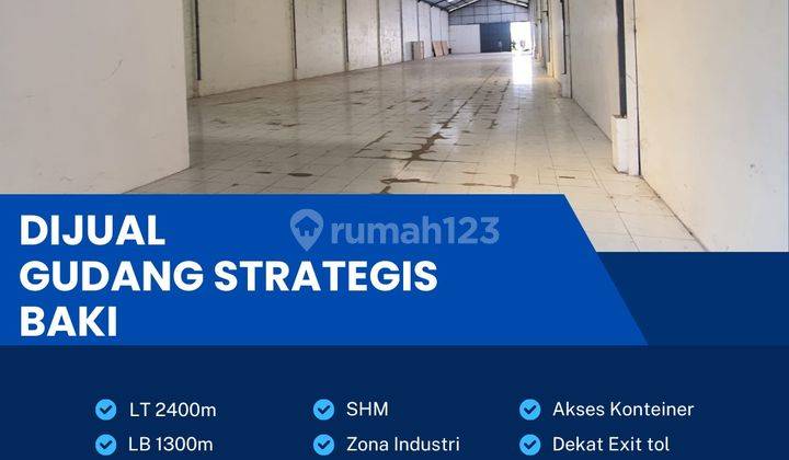 Dijual Gudang Zona Industri,Lokasi Baki, Sukoharjo,Luas 2400m2 Bu! 1