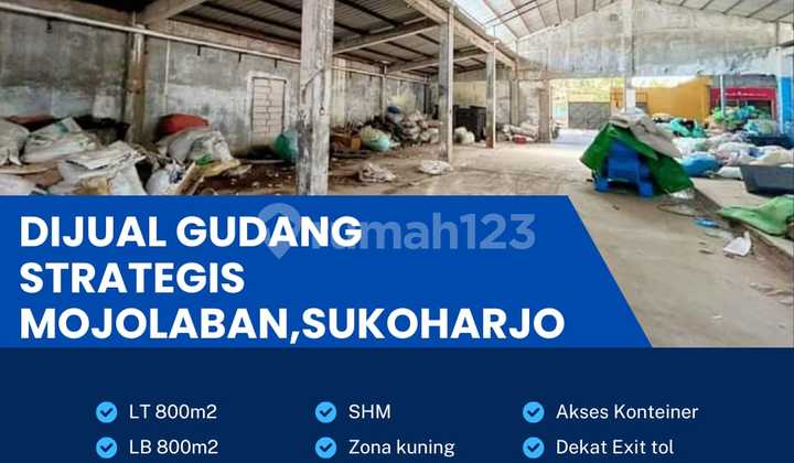 Dijual gudang lokasi Mojolaban  luas 800m BU! 1
