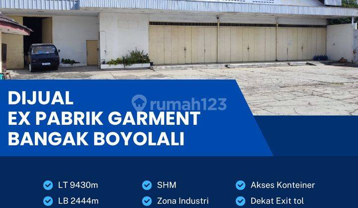 Dijual Ex Pabrik Garment,lokasi Banyudono Boyolali 9430m2,BU  1