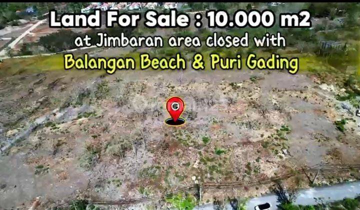 PASTI CLOSING DI JUAL TANAH LOKASI BALANGAN JIMBARAN KUTA SELATAN BADUNG
 1