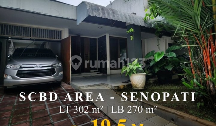 Rumah Lama Di Senopati Area Dekat Widya Chandra Dan Scbd