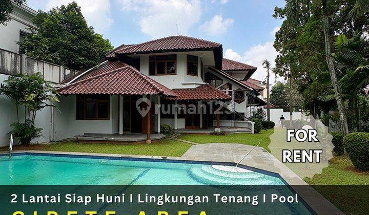 Rumah Cipete 2 Lantai Ada Taman, Pool, Garasi Carport Luas 1