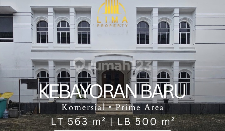 Komersial Kebayoran Baru Prime Area Ideal untuk Kantor, Resto atau Klinik Komersial Kebayoran Baru Prime Area Ideal untuk Kantor, Resto atau Klinik