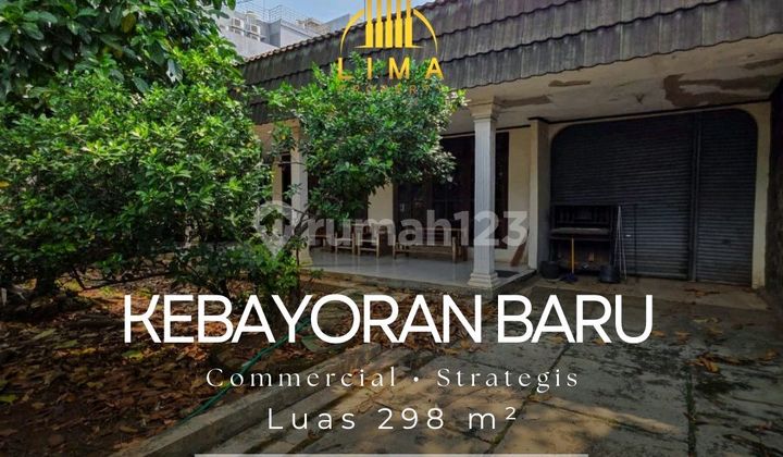 Komersial Kebayoran Baru Cocok untuk Kantor atau Resto