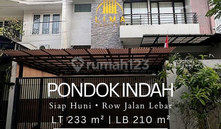 Rumah Pondok Indah Tenang Row Jalan Lebar