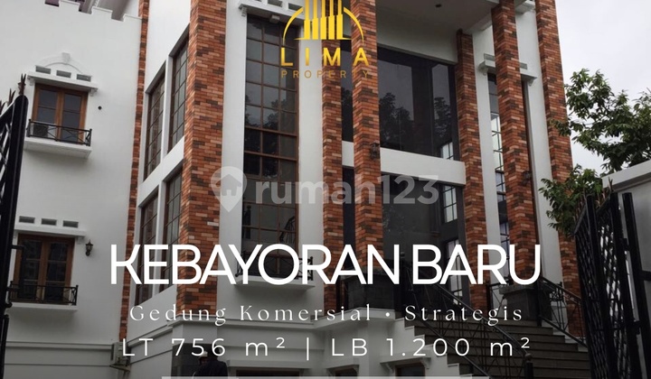 Gedung Komersial 3 Lantai Kebayoran Baru Dekat Pangpol, Blok M & Gandaria City