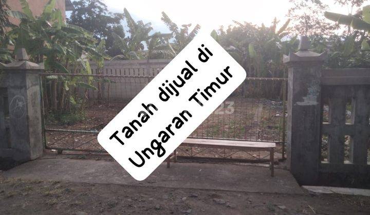 Dijual Tanah Ungaran Timur  1