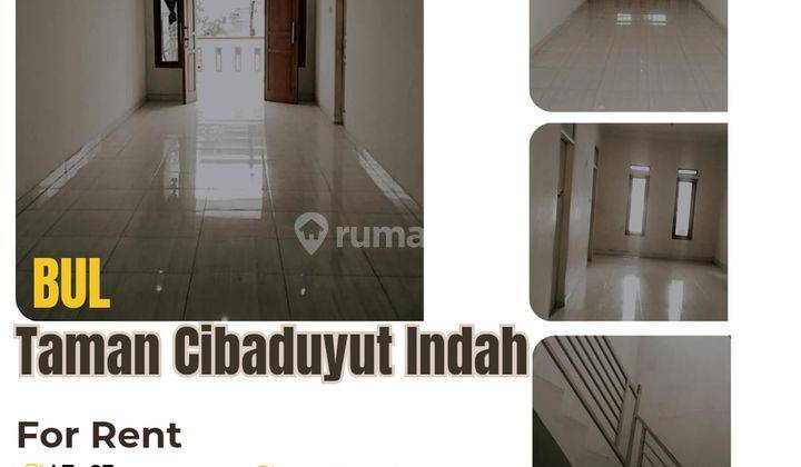 Dikontrakan Rumah Tahunan Area Taman Cibadutyut Indah  1