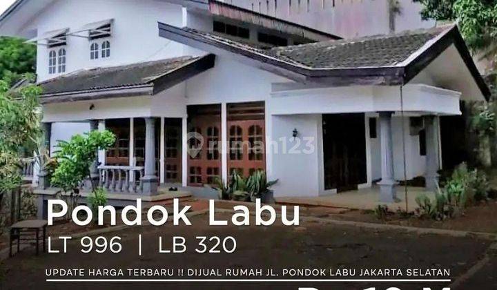 Best Deal! Update Harga Terbaru
dijual Rumah Jl. Pondok Labu Jakarta Selatan.
shm
luas Tanah 996 M2 
luas Bangunan 320 M2 
kamar Tidur 5+1
kamar Mandi 3+1
2 Lantai
listrik 7700w 
carport 7 Mobil
garasi 2 Mobil
akses Tol Tb Simatupang Dan Tol Andara Cinere 1