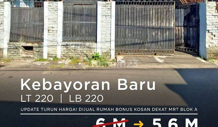 Turun Harga!! Di Jual Rumah Bonus Kosan Dekat Mrt Blok A Jl. Pete Kebayoran Baru Jakarta Selatan Shm + Imb Lengkapluas Tanah : 220 M²luas Bangunan : 220 Lantai 1 Ada 4 Kamar Tidur + 4 Kamar Mandi, Dapur, Mushola Dan Living Roomlantai 2 Ada 5 Ka 1