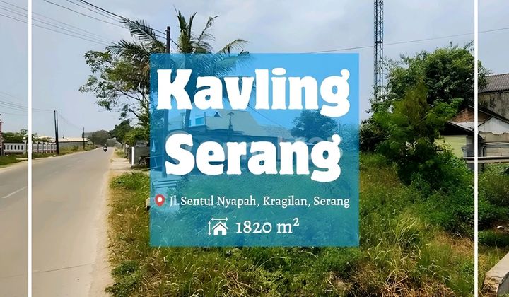 Kragilan Serang plot of land 1820 m². Near Ciujung Toll Gate.