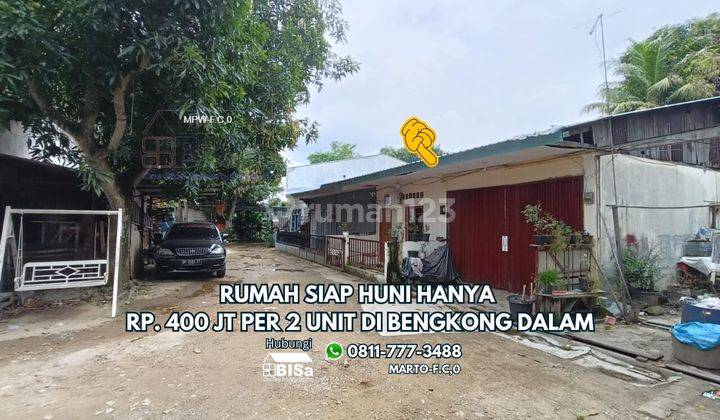 Rumah Siap Huni Hanya Rp. 400 Jt Per 2 Unit di Bengkong Dalam 2