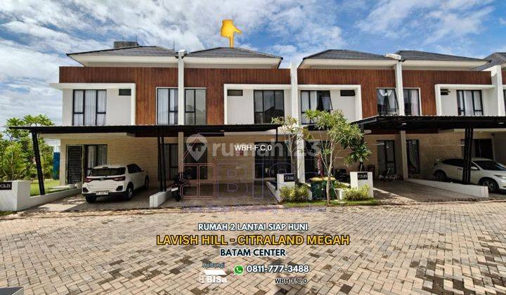 Rumah 2 Lt Siap Huni di Lavish Hill CitraLand Megah Batam Centre 1