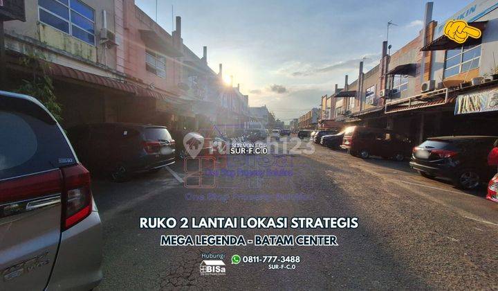 Ruko 2 Lantai Yang Strategis di Mega Legenda Batam Center 2