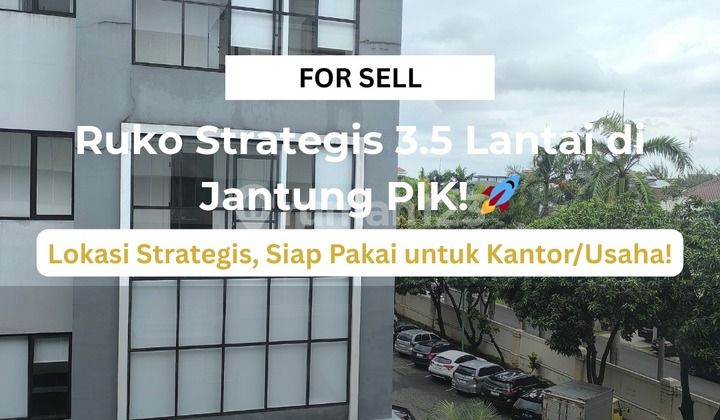 Ruko 3.5 Lantai Medit Pik - Lokasi Strategis, Siap Pakai untuk Kantor/Usaha!