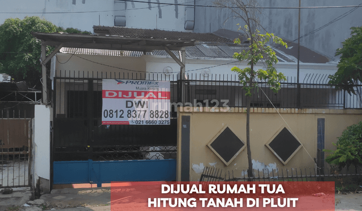 Rumah Pluit Murni SHM Dijual Cepat Hitung Tanah Saja 1