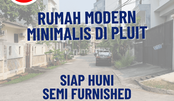 Rumah Modern Minimalis Siap Huni di Pluit, Jakarta Utara 1