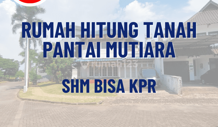 Rumah 2 Lantai Hitung Tanah Di Pantai Mutiara 1