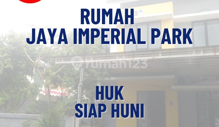Rumah 2 lantai siap huni di Perumahan Jaya Imperial Park