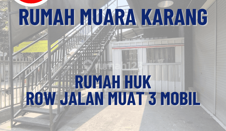 Rumah Lebar Huk Muara Karang Hitung Tanah 1