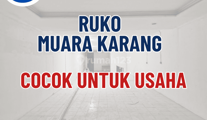 Ruko 2 Lantai di Muara Karang, Jakarta Utara 1