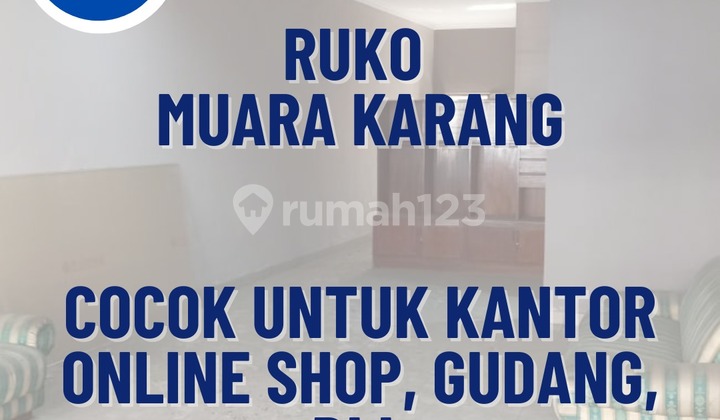 Ruko 3 Lantai Muara Karang Cocok untuk Kantor