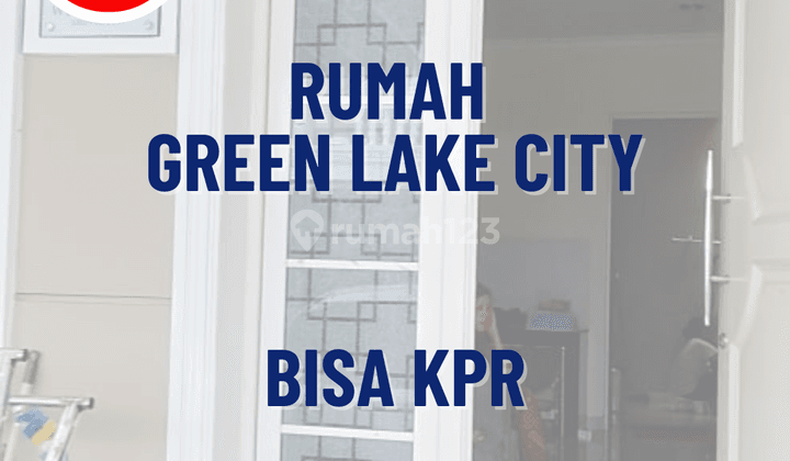 Rumah Green Lake City Bisa KPR 1