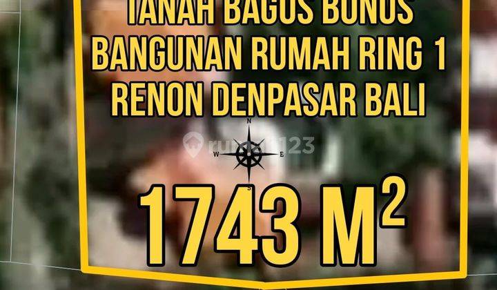 Tanah Bagus Bonus Bangunan Rumah Ring 1 Renon Denpasar Bali 1