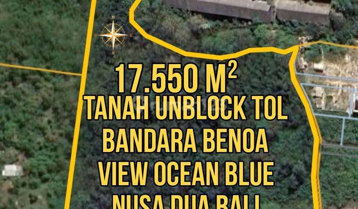 Tanah Unblock Tol Bandara Benoa View Ocean Blue Nusa Dua Bali 1