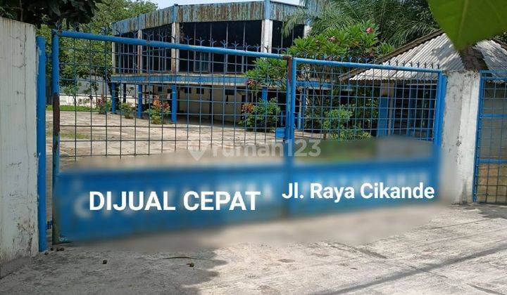 Dijual Cepat Gudang ex.pabrik di Jl.Raya Cikande - Rangkasbitungh 1