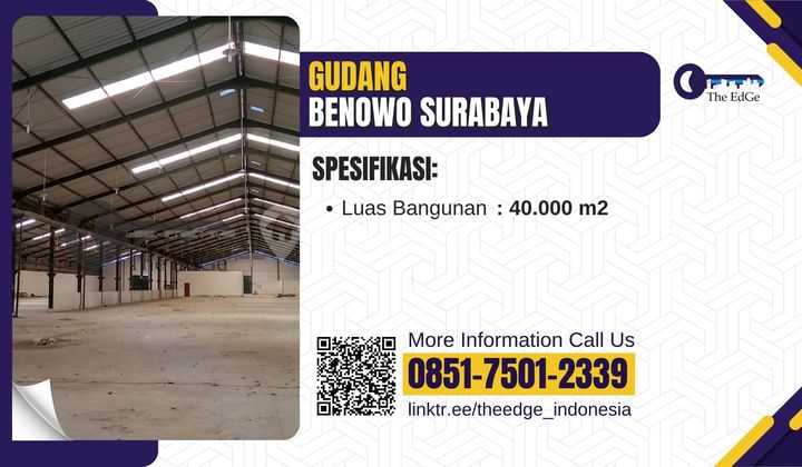 Sewa Gudang 40.000 M2 Benowo Dekat Margomulyo Surabaya The Edge
