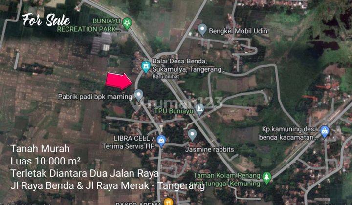 Tanah Strategis di Jl Raya Benda Merak SHM 10.000 m² - Diapit Jl  Raya Benda & Jl Ry Merak 2