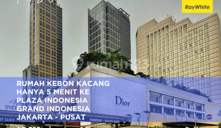 Rumah Deket Mall Plaza & Grand Indonesia - Kebon Kacang - Shm