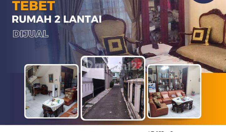 Dijual Rumah 2 Lantai Tebet Jakarta Selatan 1