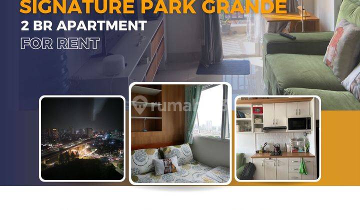 Disewakan 2BR Signature Park Grande Furnished 1