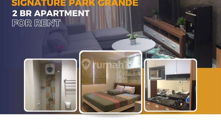 Disewakan 2BR Signature Park Grande Furnished 1