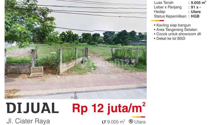 Dijual Tanah pinggir jalan utama Ciater Raya 9005 m2 Tangerang Selatan Bagus Strategis HGB  can  2