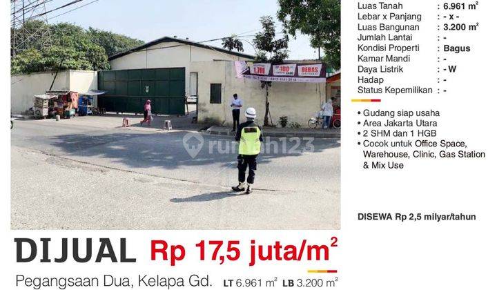 Dijual Disewa Gudang Pegangsaan Dua Kelapa Gading Jakarta Utara Lt 6961 M2 Lb 3200 M2 Lokasi Strategis  2