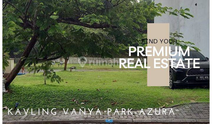 JARANG ADA. KAVLING CAKEP DI  VANYA PARK AZURA LT 180 m² SHM. SURVEY YUK 1